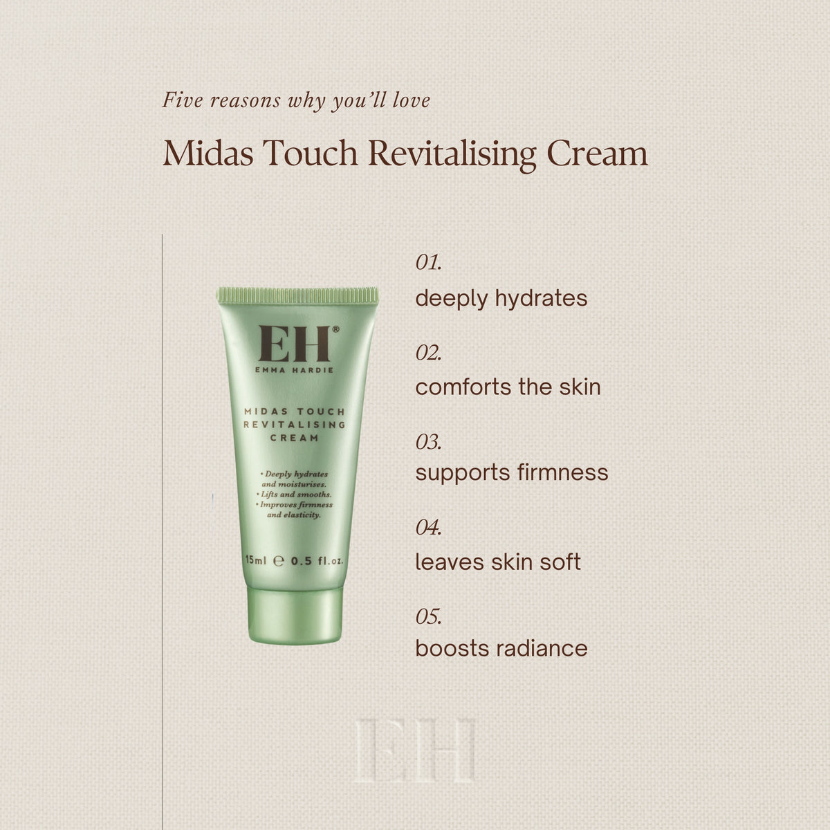 Five reasons why you’ll love Midas Touch Revitalising Cream
1 deeply hydrates
2 comforts the skin
3 supports firmness
4 leaves skin soft
5 boosts radiance
