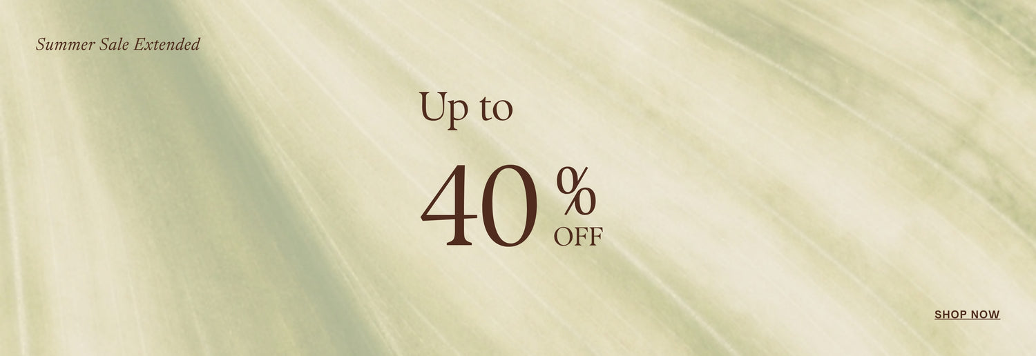 Summer sale extended: Up to 40% off. Shop now