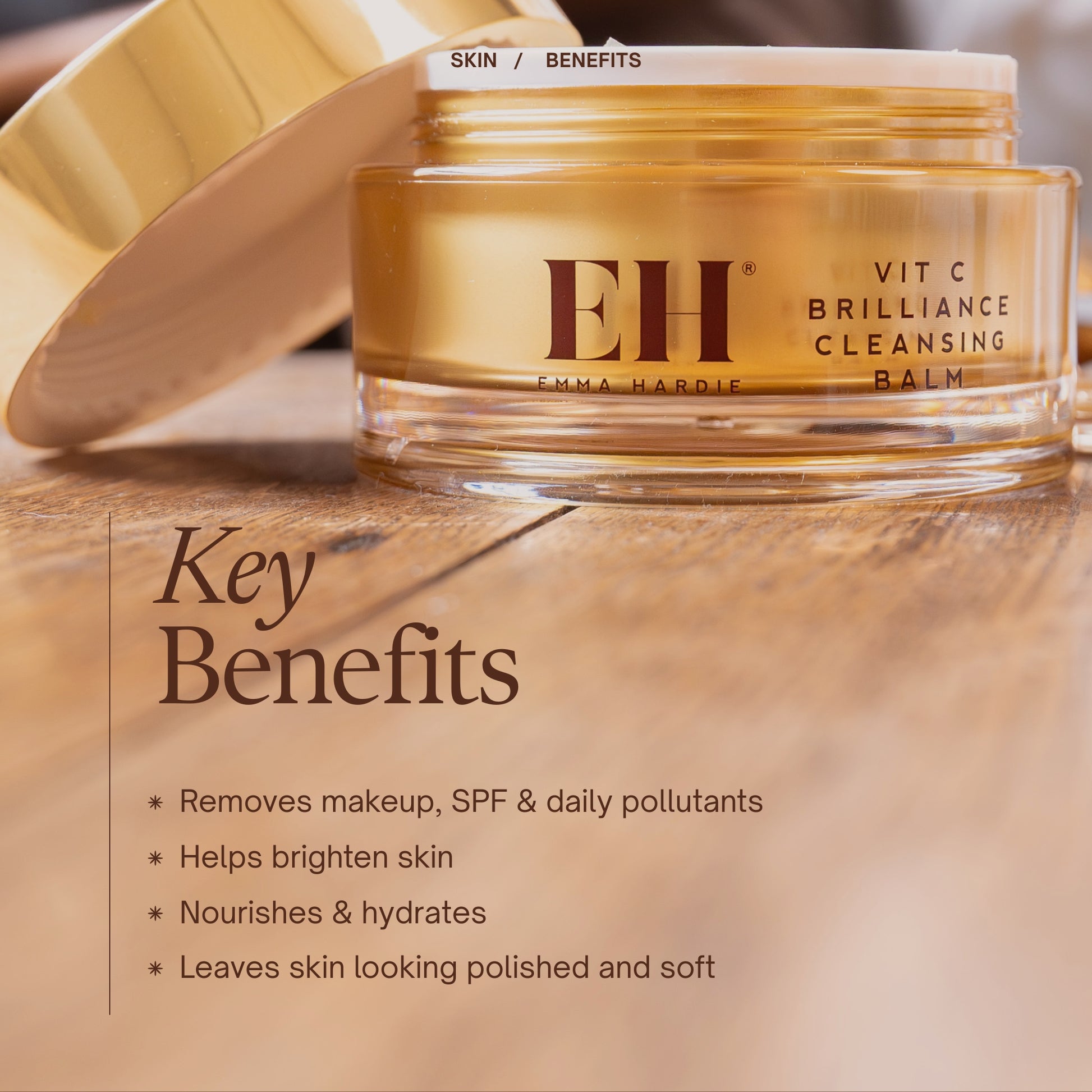 Emma Hardie Vit Brilliance Balm Key benefits
Removes makeup, SPF & daily pollutants
Helps brighten skin
Nourishes & hydrates
Leaves skin looking polished and soft 