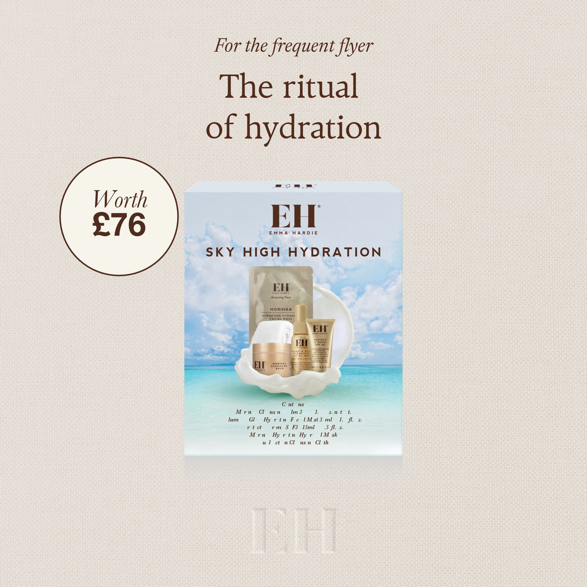 For the frequent flyer: the ritual of hydration. Emma Hardie Sky High Hydration skincare set on a neutral background with 'Worth £76' roundel