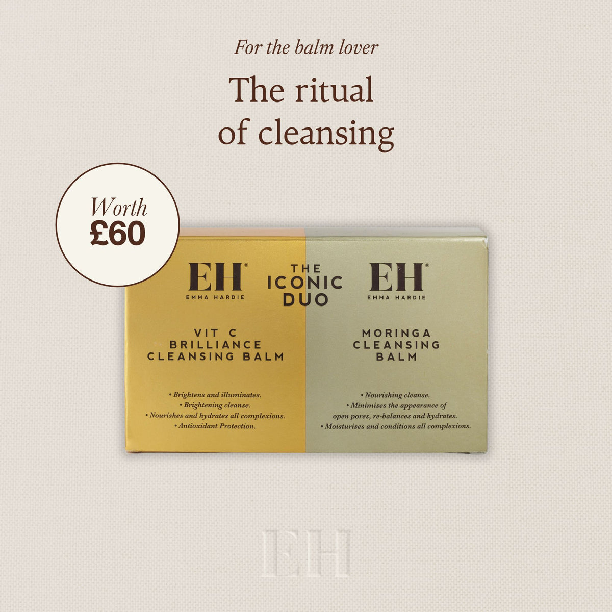 For the balm lover: the ritual of cleansing. Emma Hardie The Iconic Duo box on a neutral background with a 'worth £60' roundel